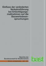 Cover-Bild Einfluss der veränderten Verkehrsführung bei Ertüchtigungsmaßnahmen auf die Bauwerksbeanspruchung