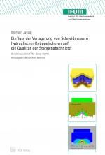 Cover-Bild Einfluss der Verlagerung von Schneidmessern hydraulischer Knüppelscheren auf die Qualität der Stangenabschnitte