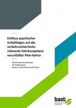 Cover-Bild Einfluss psychischer Unfallfolgen auf die verkehrssicherheitsrelevante Fahrkompetenz verunfallter Pkw-Fahrer