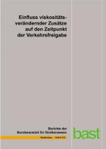 Cover-Bild Einfluss viskositätsverändernder Zusätze auf den Zeitpunkt der Verkehrsfreigabe