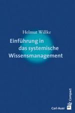 Cover-Bild Einführung in das systemische Wissensmanagement