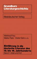 Cover-Bild Einführung in die deutsche Literatur des 12. bis 16. Jahrhunderts