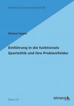 Cover-Bild Einführung in die funktionale Sportethik und ihre Problemfelder