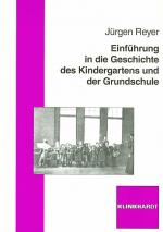 Cover-Bild Einführung in die Geschichte des Kindergartens und der Grundschule