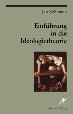 Cover-Bild Einführung in die Ideologietheorie