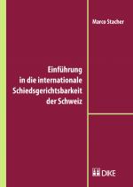 Cover-Bild Einführung in die internationale Schiedsgerichtsbarkeit der Schweiz
