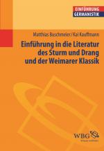 Cover-Bild Einführung in die Literatur des Sturms und Drang und der Weimarer Klassik