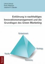 Cover-Bild Einführung in nachhaltiges Innovationsmanagement und die Grundlagen des Green Marketing