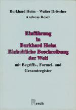 Cover-Bild Einheitliche Beschreibung der Welt / Einführung in Burkhard Heim: Einheitliche Beschreibung der Welt mit Begriffs-, Formel- und Gesamtregister
