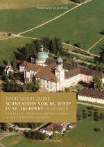 Cover-Bild Einhundert Jahre Schwestern vom hl. Josef in St. Trudpert 1920–2020