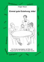 Cover-Bild Einmal gute Erziehung, bitte!