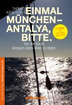 Cover-Bild Einmal München - Antalya, bitte. 3. Auflage