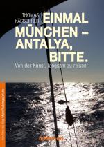 Cover-Bild Einmal München - Antalya, bitte