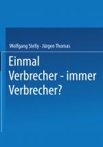 Cover-Bild Einmal Verbrecher — immer Verbrecher?