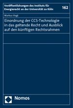 Cover-Bild Einordnung der CCS-Technologie in das geltende Recht und Ausblick auf den künftigen Rechtsrahmen