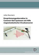 Cover-Bild Einspritzmengenkorrektur in Common-Rail-Systemen mit Hilfe magnetoelastischer Drucksensoren