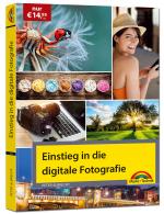 Cover-Bild Einstieg in die digitale Fotografie - Ihr Weg zu perfekten Foto Aufnahmen