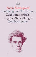 Cover-Bild Einübung im Christentum · Zwei kurze ethisch-religiöse Abhandlungen · Das Buch Adler oder Der Begriff des Auserwählten