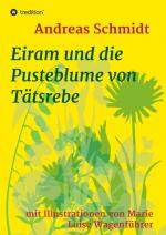 Cover-Bild Eiram und die Pusteblume von Tätsrebe