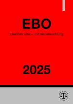 Cover-Bild Eisenbahn-Bau- und Betriebsordnung - EBO 2025