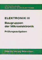Cover-Bild Elektronik III. Baugruppen der Mikroelektronik