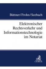 Cover-Bild Elektronischer Rechtsverkehr und Informationstechnologie im Notariat