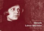 Cover-Bild Elfriede Lohse-Wächtler