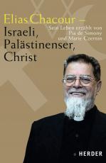 Cover-Bild Elias Chacour - Israeli, Palästinenser, Christ