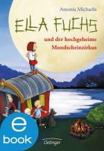 Cover-Bild Ella Fuchs und der hochgeheime Mondscheinzirkus