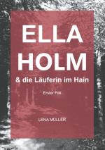 Cover-Bild Ella Holm und die Läuferin im Hain