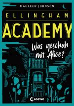 Cover-Bild Ellingham Academy 1 - Was geschah mit Alice?