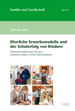 Cover-Bild Elterliche Erwerbsmodelle und der Schulerfolg von Kindern