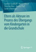 Cover-Bild Eltern als Akteure im Prozess des Übergangs vom Kindergarten in die Grundschule