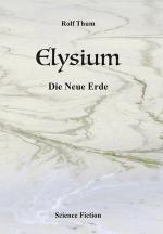 Cover-Bild Elysium. Die Neue Erde