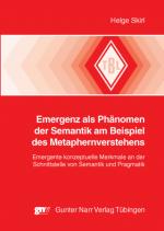 Cover-Bild Emergenz als Phänomen der Semantik am Beispiel des Metaphernverstehens