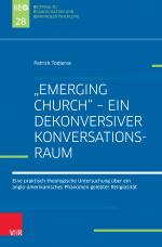 Cover-Bild „Emerging Church“ – ein dekonversiver Konversationsraum