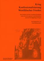 Cover-Bild Emsland /Bentheim. Beiträge zur neueren Geschichte / Bd. 14 Krieg - Konfessionalisierung - Westfälischer Frieden