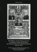 Cover-Bild Emsland /Bentheim. Beiträge zur neueren Geschichte / Bd. 15 Die Wahlen zum Reichstag und zum Preussischen Abgeordnetenhaus im Emsland und der Grafschaft Bentheim 1867 bis 1918