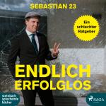 Cover-Bild Endlich erfolglos!