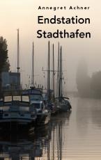 Cover-Bild Endstation Stadthafen