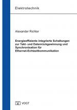 Cover-Bild Energieeffiziente integrierte Schaltungen zur Takt- und Datenrückgewinnung und Synchronisation für Ethernet-Echtzeitkommunikation