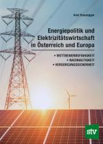 Cover-Bild Energiepolitik und Elektrizitätswirtschaft in Österreich und Europa