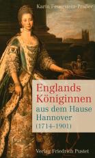 Cover-Bild Englands Königinnen aus dem Hause Hannover (1714-1901)