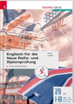 Cover-Bild Englisch für die Neue Reife- und Diplomprüfung - Forms and Structures 7/8 AHS, I-III HAK/HTL/HLW/HLM/HLK/HLT