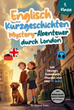 Cover-Bild Englisch Kurzgeschichten 5. Klasse | Mystery-Abenteuer durch London | Inkl. Vokabeln, Grammatik, Übungen & 40 Audios | Von Didaktikern entwickelt