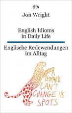 Cover-Bild English Idioms in Daily Life Englische Redewendungen im Alltag