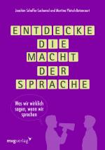 Cover-Bild Entdecke die Macht der Sprache