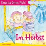 Cover-Bild Entdecke Gottes Welt! Im Herbst (CD)