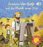 Cover-Bild Entdecke van Gogh und die Musik seiner Zeit (Soundbuch)