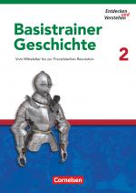 Cover-Bild Entdecken und verstehen - Geschichtsbuch - Basistrainer Geschichte - Heft 2